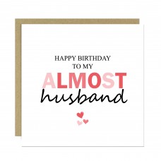 Happy Birthday Card To My Almost Husband Funny Card For Husband