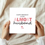 Happy Birthday Card To My Almost Husband Funny Card For Husband