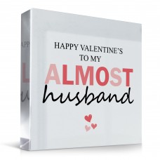 Happy Valentines To My Almost Husband, Fiance Valentines Gift