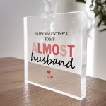 Happy Valentines To My Almost Husband, Fiance Valentines Gift