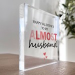 Happy Valentines To My Almost Husband, Fiance Valentines Gift