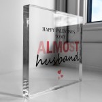 Happy Valentines To My Almost Husband, Fiance Valentines Gift