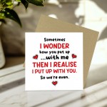 Funny Anniversary Card for Him Her I Put Up With You Card