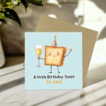 Novelty Birthday Card For Him Her Little Birthday Toast For Mum