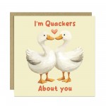 Anniversary Card For Him Her Im Quackers About You