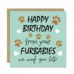 Funny Birthday Card From The Dog Card From Your Furbabies