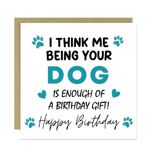 Birthday Card from The Dog Funny Birthday Card for Dog Owner