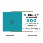 Birthday Card from The Dog Funny Birthday Card for Dog Owner