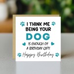 Birthday Card from The Dog Funny Birthday Card for Dog Owner