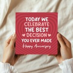 Anniversary Card For Him Her BEST DECISION YOU EVER MADE Funny