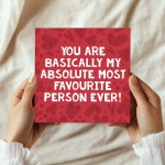 Valentines Card For Him Her MOST FAVOURITE PERSON EVER 