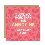Funny Valentines Card for Him Love You More Anniversary Card