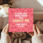 Funny Valentines Card for Him Love You More Anniversary Card