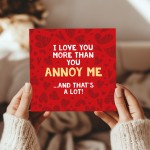Valentines Card for Him Love You More Funny Anniversary Card
