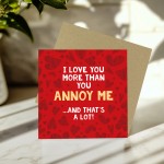 Valentines Card for Him Love You More Funny Anniversary Card