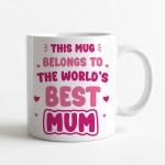 World's Best Mum Mug Mum Mug Gifts For Mum Birthday Mothers Day