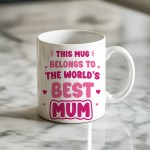 World's Best Mum Mug Mum Mug Gifts For Mum Birthday Mothers Day