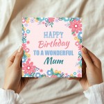 Happy Birthday To A Wonderful Mum Card For Mum Birthday Card