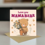 Mothers Day Card, Love You Mama Bear Card, Mum Birthday Cards
