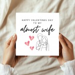 Fiancï¿½e Valentine Card, Funny Almost Wife Valentines Card