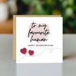 Favourite Human Valentines Card Husband Wife Valentines Day Card