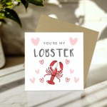 Funny Valentines Day Card For Her Him You're My Lobster Card