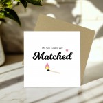 Valentines Card For Him I'm So Glad We Matched Card Funny