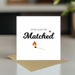 Dating App Valentines Card For Him I'm So Glad We Matched Card