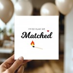 Dating App Valentines Card For Him I'm So Glad We Matched Card