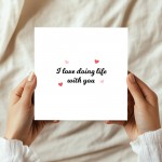 Valentines Day Card, Card For Boyfriend, I Love Doing Life