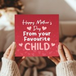 Funny Mothers Day Card From Your Favourite Child Mum Card