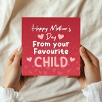 Funny Mothers Day Card From Your Favourite Child Mum Card