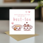 Happy Mothers Day Card To My Best Tea, Mummy Card, Bestie Card
