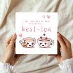 Happy Mothers Day Card To My Best Tea, Mummy Card, Bestie Card