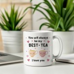 Mug For Best Friend Gift For Birthday MY BEST TEA Mug Bestie