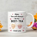 Mug For Mum Gift For Mother Day MY BEST TEA Mug Bestie Gift