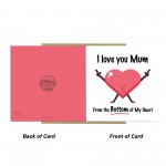 Funny Mothers Day Card I Love You Mum Bottom Of My Heart Humour