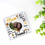 Personalised Mum Gift, Photo Plaque, Best Friend Gift, Mum Gifts