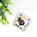 Personalised Mum Gift, Photo Plaque, Id Pick You, Mum Gifts
