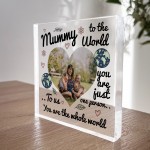 Personalised Mummy Gift Photo Plaque You Are The Whole World