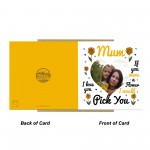 Personalised Mum Card, Mum If You Were A Flower Id Pick You Card