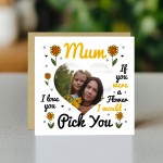 Personalised Mum Card, Mum If You Were A Flower Id Pick You Card
