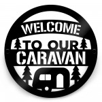 Welcome Sign For Caravan Funny Caravan Gift For Caravan Lover