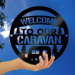 Welcome Sign For Caravan Funny Caravan Gift For Caravan Lover