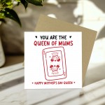Funny Mothers Day Card You Are The Queen Of Mums Funny Card