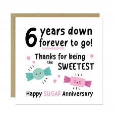 Funny Sugar Anniversary Card For Husband Wife 6th Anniversary