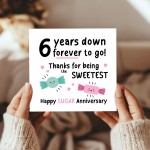 Funny Sugar Anniversary Card For Husband Wife 6th Anniversary