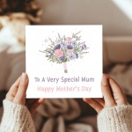 Mothers Day Card To A Special Mum Card For Mothers Day Floral