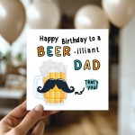 FUNNY Birthday Card For Dad With Envelope BEERilliant Dad 