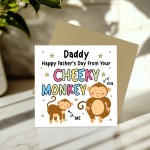 Fathers Day Card for Daddy From Your Cheeky Monkey Funny Card